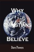 Why Christians Believe