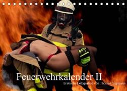 Feuerwehrkalender II - Erotische Fotografien von Thomas Siepmann (Tischkalender 2022 DIN A5 quer)