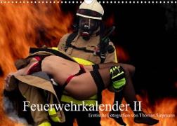 Feuerwehrkalender II - Erotische Fotografien von Thomas Siepmann (Wandkalender 2022 DIN A3 quer)