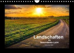 Landschaften im besonderen Licht (Wandkalender 2022 DIN A4 quer)