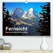 Fernsicht - Impressionen aus den Alpen (Premium, hochwertiger DIN A2 Wandkalender 2022, Kunstdruck in Hochglanz)