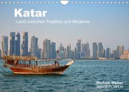 Katar - Land zwischen Tradition und Moderne (Wandkalender 2022 DIN A4 quer)