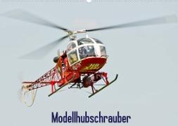 Modellhubschrauber (Wandkalender 2022 DIN A2 quer)