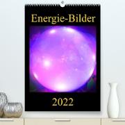 ENERGIE-BILDER (Premium, hochwertiger DIN A2 Wandkalender 2022, Kunstdruck in Hochglanz)