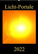 Licht-Portale (Wandkalender 2022 DIN A2 hoch)