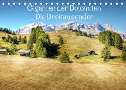 Giganten der Dolomiten - Die Dreitausender (Tischkalender 2022 DIN A5 quer)