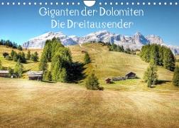Giganten der Dolomiten - Die Dreitausender (Wandkalender 2022 DIN A4 quer)