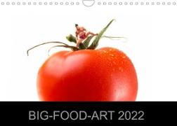 BIG-FOOD-ART 2022 (Wandkalender 2022 DIN A4 quer)