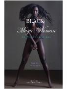 BLACK MAGIC WOMAN