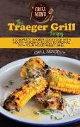 The Traeger Grill Recipes