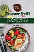 Traeger Grill Bible