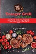 Traeger Grill & Smoker Cookbook