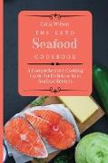 The Keto Seafood Cookbook