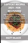 COPYCAT RECIPES 2021 FOR BEGINNERS