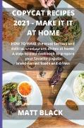 COPYCAT RECIPES 2021 MAKE IT AT HOME