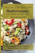 The Fit and Healthy Mediterranean Cooking Guide