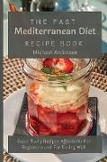 The Fast Mediterranean Diet Recipe Book