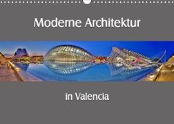 Moderne Architektur in Valencia (Wandkalender 2022 DIN A3 quer)