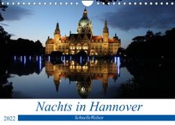 Nachts in Hannover (Wandkalender 2022 DIN A4 quer)