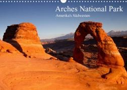 Arches National Park - Amerika's Südwesten (Wandkalender 2022 DIN A3 quer)