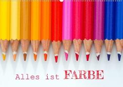 Alles ist Farbe (Wandkalender 2022 DIN A2 quer)