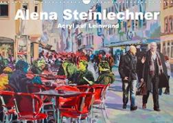 Alena Steinlechner, Acryl auf Leinwand (Wandkalender 2022 DIN A3 quer)