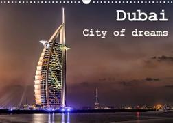 Dubai - City of dreams (Wandkalender 2022 DIN A3 quer)
