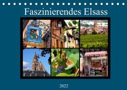 Faszinierendes Elsass (Tischkalender 2022 DIN A5 quer)