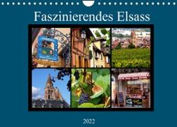 Faszinierendes Elsass (Wandkalender 2022 DIN A4 quer)