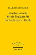 Standortauswahl für ein Endlager für hochradioaktive Abfälle