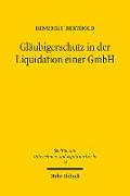 Gläubigerschutz in der Liquidation einer GmbH