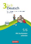 3fach Deutsch, Differenzierungsmaterial auf drei Niveaustufen, 5./6. Jahrgangsstufe, Mit Sachtexten arbeiten, Kopiervorlagen mit CD-ROM