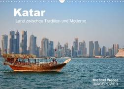 Katar - Land zwischen Tradition und Moderne (Wandkalender 2022 DIN A3 quer)
