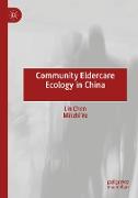 Community Eldercare Ecology in China