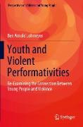 Youth and Violent Performativities