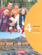 À plus !, Ausgabe 2004, Band 4 (cycle court), Schülerbuch - Lehrerfassung