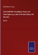 Zeitschrift für Verwaltungs-Praxis und Gesetzgebung zunächst für das Königreich Sachsen