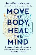 Move the Body, Heal the Mind