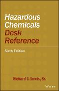 Hazardous Chemicals Desk Reference