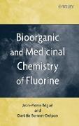 Bioorganic and Medicinal Chemistry of Fluorine