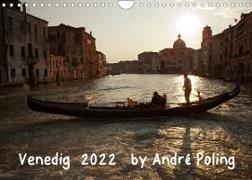 Venedig by André Poling (Wandkalender 2022 DIN A4 quer)