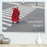 Vade mecum Romam - Geh mit mir nach Rom (Premium, hochwertiger DIN A2 Wandkalender 2022, Kunstdruck in Hochglanz)