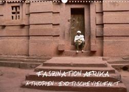 Faszination Afrika: Äthiopien - Exotische Vielfalt (Wandkalender 2022 DIN A3 quer)