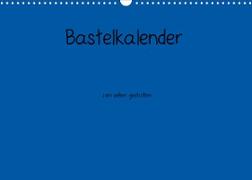 Bastelkalender - Blau (Wandkalender 2022 DIN A3 quer)
