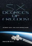 Six Degrees of Freedom