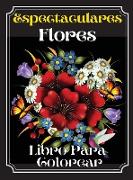Espectaculares Flores Libro Para Colorear