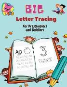 BIG Letter Tracing for Preschoolers and Toddlers