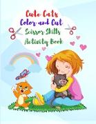 Cute Cats: Color and Cut, Scissor Skills Activity Book for Toddlers and Kids Ages 3+