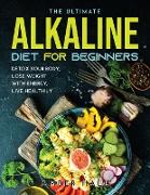 THE ULTIMATE ALKALINE DIET FOR BEGINNERS