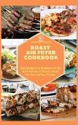 Roast Air Fryer Cookbook